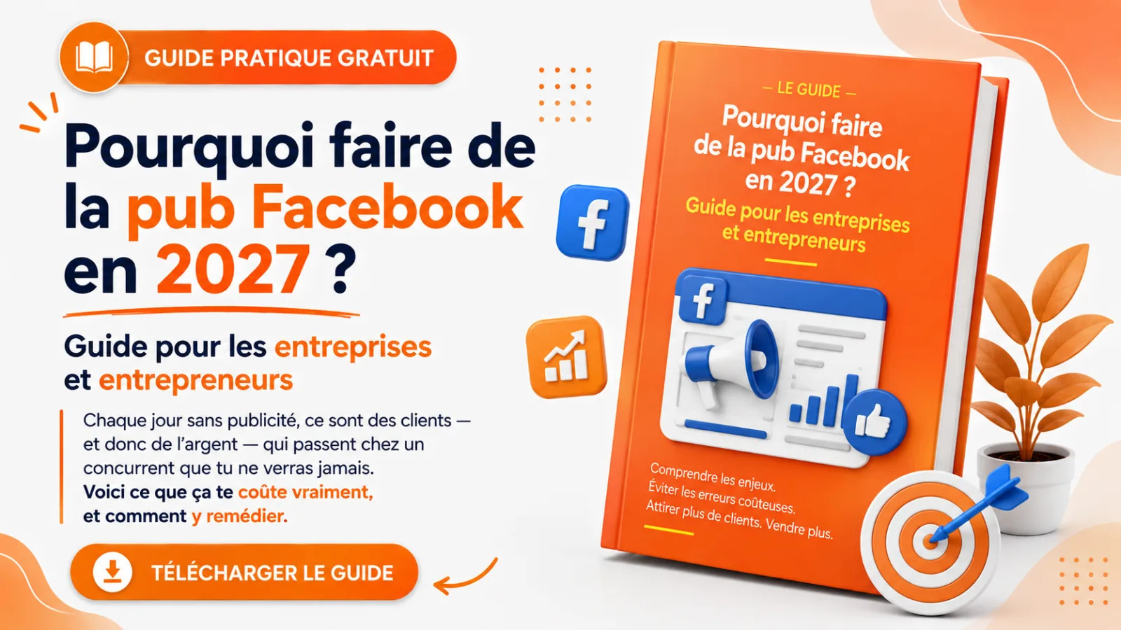 Pourquoi faire de la pub Facebook en 2027 ?